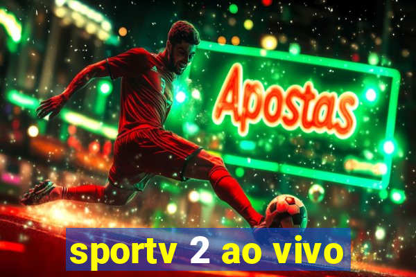 sportv 2 ao vivo